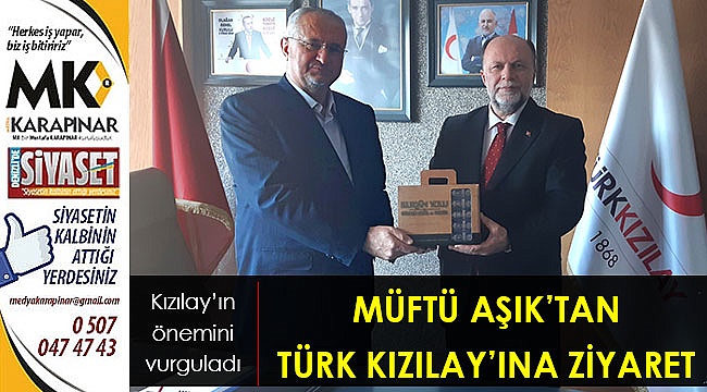 Müftü Aşık’tan Türk Kızılay’ına ziyaret
