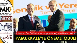 PAMUKKALE BELEDİYESİ'NE BÜYÜK ÖDÜL
