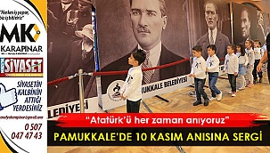 Pamukkale’de 10 Kasım anısına sergi