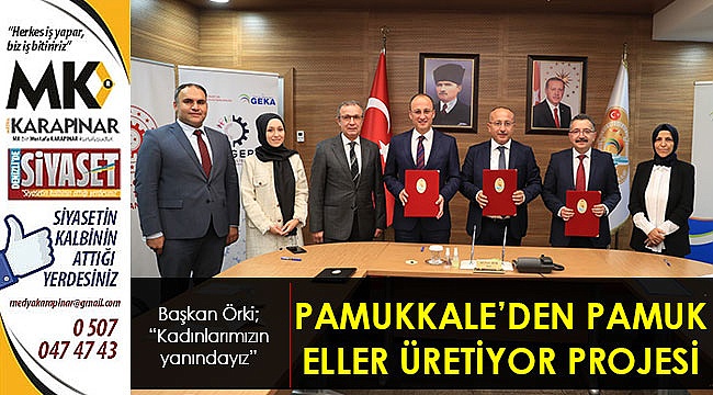 Pamukkale’den Pamuk Eller Üretiyor Projesi