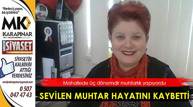 Sevilen muhtar hayatını kaybetti