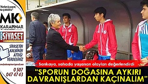  “Sporun doğasına aykırı davranışlardan kaçınalım”