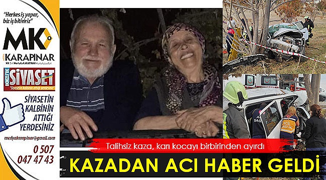 Talihsiz kaza, karı kocayı birbirinden ayırdı