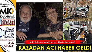 Talihsiz kaza, karı kocayı birbirinden ayırdı