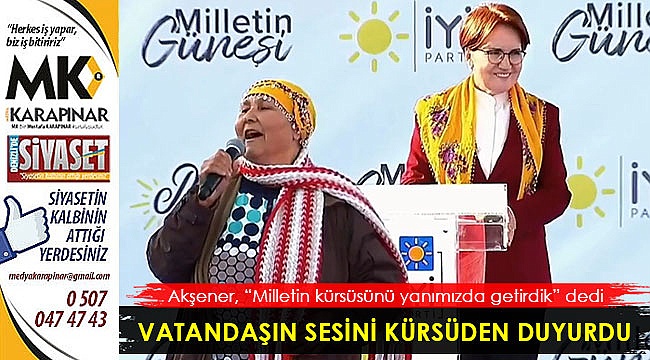 Vatandaşın sesini kürsüden duyurdu