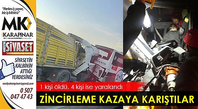 Zincirleme kazada 1 kişi öldü, 4 kişi yaralandı