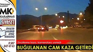 Buğulanan cam kaza getirdi