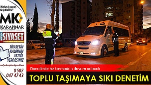 Büyükşehir'den toplu taşıma araçlarına sıkı denetim