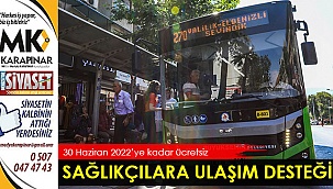 Büyükşehir’in sağlıkçılara ulaşım desteği devam edecek