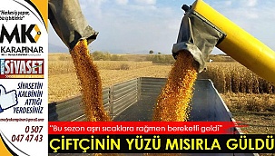 Çiftçinin yüzü mısırla güldü