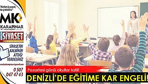 Denizli'de eğitime kar engeli!