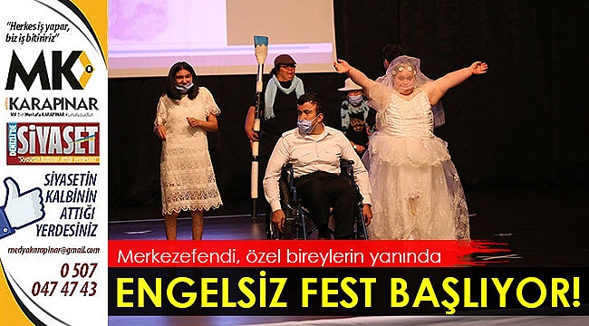 Engelsiz Fest başlıyor