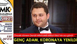Genç adam, koronavirüse yenildi