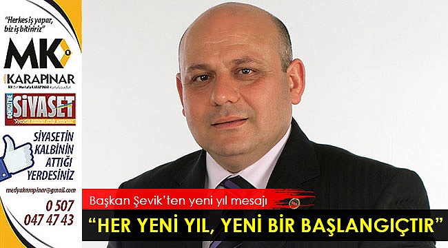 “Her yeni yıl, yeni bir başlangıçtır”