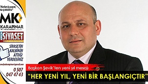 “Her yeni yıl, yeni bir başlangıçtır”