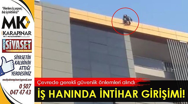 İş hanında intihar girişimi!