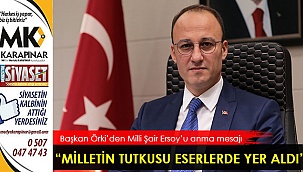“Milletin tutkusu eserlerde yer aldı”