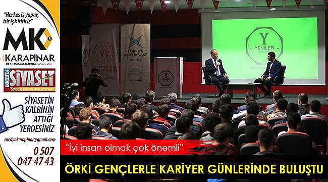 Örki gençlerle kariyer günlerinde buluştu