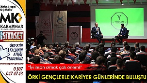 Örki gençlerle kariyer günlerinde buluştu