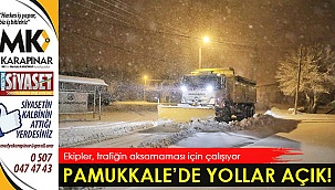 Pamukkale’nin tüm yolları ulaşıma açık