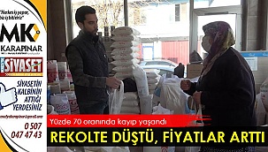 Rekolte düştü, fiyatlar arttı