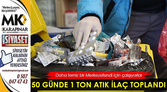 50 günde 1 ton atık ilaç toplandı