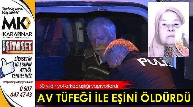 Av tüfeği ile eşini öldürdü