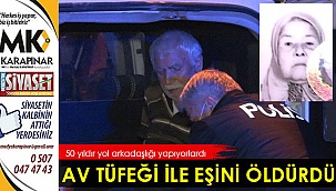 Av tüfeği ile eşini öldürdü