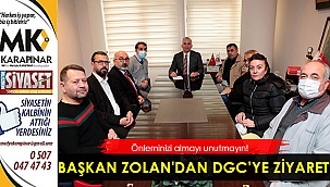 Başkan Zolan'dan DGC’ye ziyaret