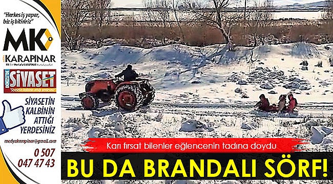 Bu da brandalı sörf!