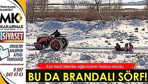 Bu da brandalı sörf!