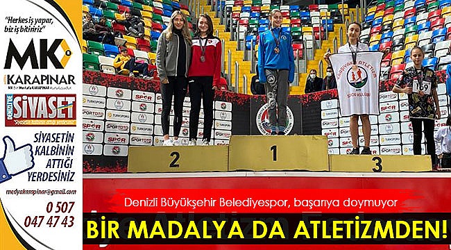 Büyükşehir Belediyespor'a bir madalya da atletizmden