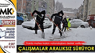 Çalışmalar aralıksız sürdürüyor