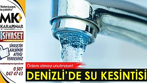 Denizli’de su kesintisi