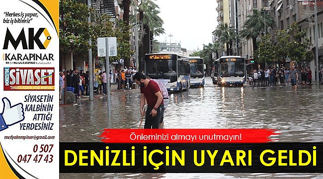 Denizli için sağanak yağış uyarısı geldi