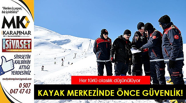 Denizli Kayak Merkezi’nde öncelik güven