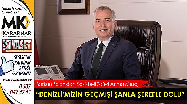 “Denizli’mizin geçmişi şanla şerefle dolu”
