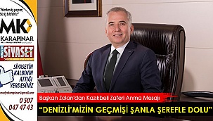 “Denizli’mizin geçmişi şanla şerefle dolu”