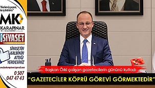 “Gazeteciler köprü görevi görmektedir”
