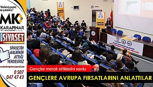 Gençlere Avrupa fırsatlarını anlattılar