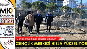 Gençlik Merkezi hızla yükseliyor