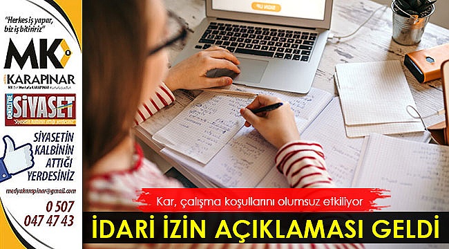 İdari izin açıklaması geldi