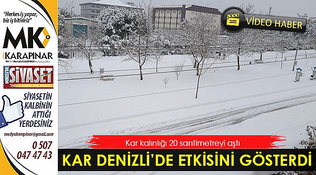 Kar Denizli’de etkisini gösterdi