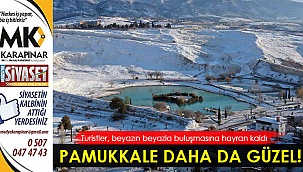 Pamukkale daha da güzel!