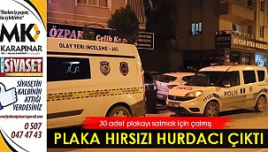 Plaka hırsızı hurdacı çıktı