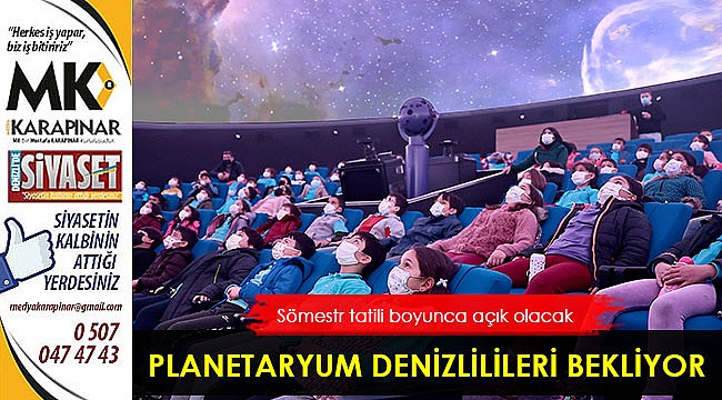 Planetaryum Denizlilileri bekliyor