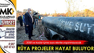 Rüya projeler hayat buluyor