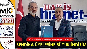 Sendika üyelerine büyük indirim