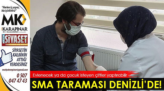 SMA testi Denizli’de başladı