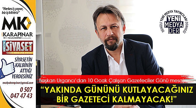 “Yakında gününü kutlayacağınız bir gazeteci kalmayacak!”
